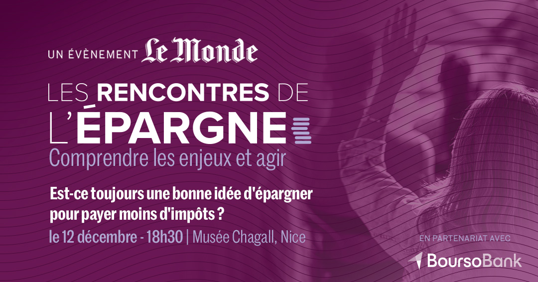 L'évènement Le Monde : Les rencontres de l'épargne, Décembre 2023 - Cercle des fiscalistes 